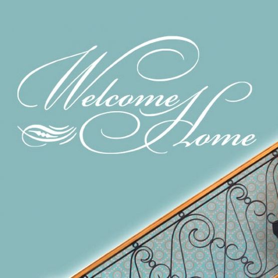 Welcome home - добро пожаловать домой